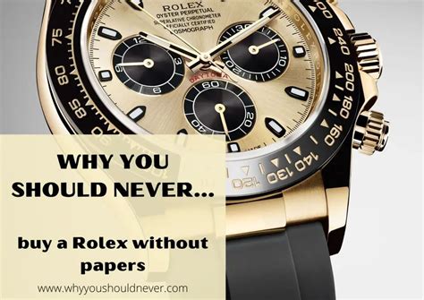 would you buy a rolex without papers|buy rolex box paper.